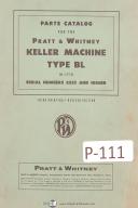 Pratt & Whitney-Whitney-Keller-Pratt & Whitney Keller Type BL Milling Machine Parts & Assembly Manual Year 1959-M-1710-Type BL-01